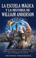 La escuela mágica y la historia de William Anderson
